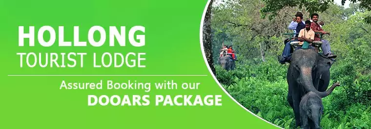 Dooars tour plan from, NJP, Siliguri, Bagdogra and book Hollong Tourist Bungalow