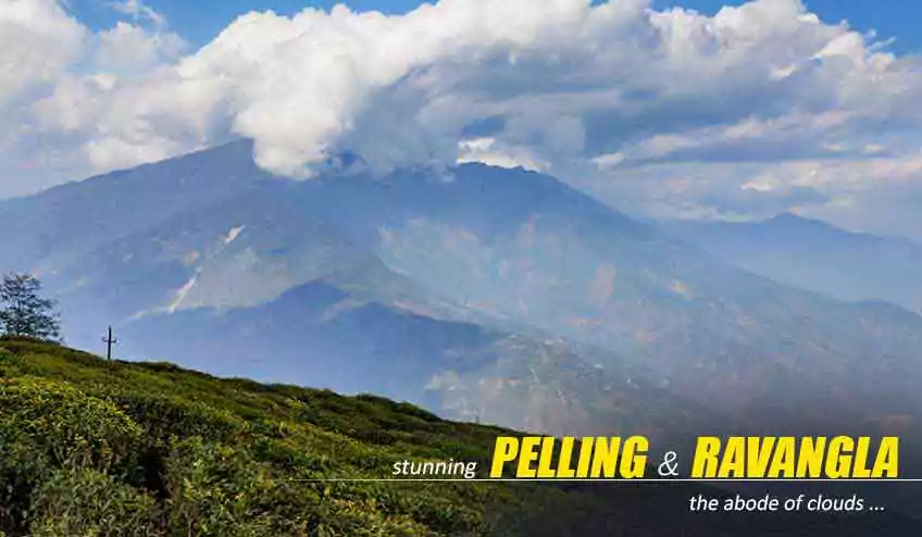 pelling ravangla borong package tour from NJP